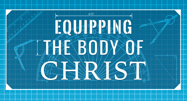 Equipping the Body of Christ